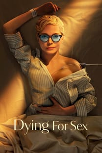 Dying for Sex – Poster