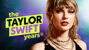 The Taylor Swift Years – Schicksalsjahre eines Superstars