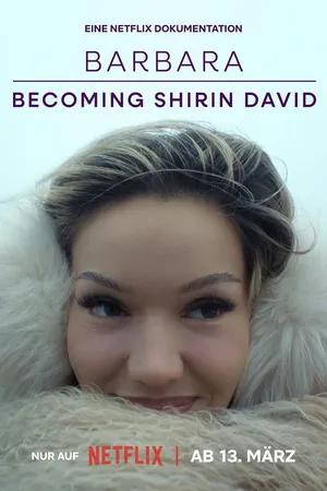 Barbara - Becoming Shirin David