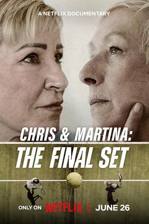 Chris & Martina – The Final Set